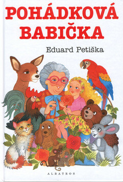 Pohádková babička - Kateřina Lovis-Milerová,Eduard Petiška