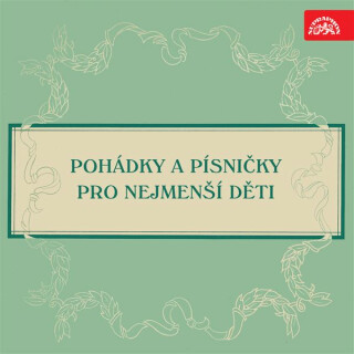 Pohádky a písničky pro nejmenší děti - Lidová česká