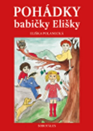 Pohádky babičky Elišky - Eliška Polanecká