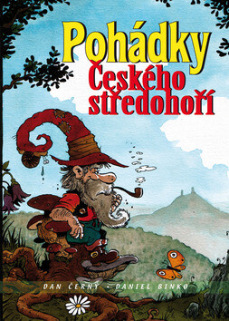 Pohádky Českého středohoří - Dan Černý,Daniel Binko