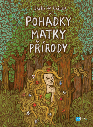 Pohádky Matky přírody - Miroslava Kolářová Šulcová,Jaroslava Lainesová