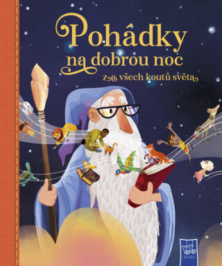 Pohádky na dobrou noc ze všech koutů světa. - 