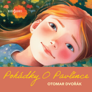 Pohádky O Pavlínce - Otomar Dvořák