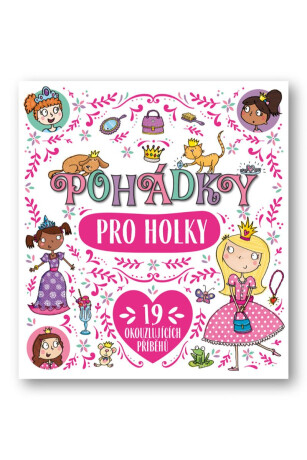 Pohádky pro holky  kolektiv - kolektiv autorů,Elizabeth Dale