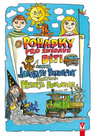 Pohádky pro zvídavé děti - Jaroslav Truneček