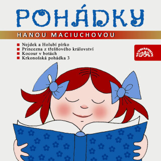 Pohádky s Hanou Maciuchovou - Markéta Zinnerová,Božena Šimková,Helena Lisická