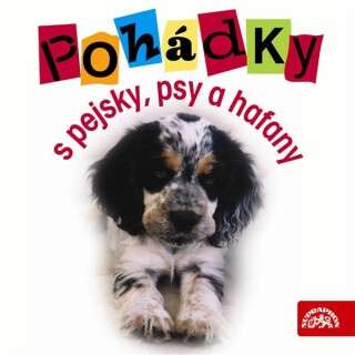 Pohádky s pejsky, psy a hafany - Rudolf Čechura
