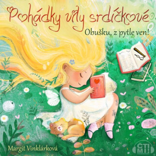 Pohádky víly srdíčkové – Obušku z pytle ven - Margit Vinklárková