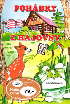 Pohádky z hájovny - Gabriela Kopcová,Ludmila Šnajderová