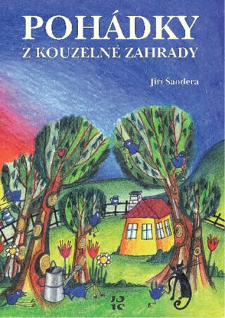 Pohádky z kouzelné zahrady - Jiří Šandera,Vendula Kramářová