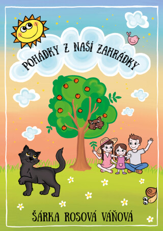 Pohádky z naší zahrádky - Šárka Rosová Váňová