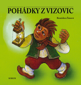 Pohádky z Vizovic - Josef Kremláček,Bronislava Šímová