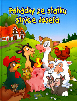 Pohádky ze statku strýce Josefa - Dana Winklerová,Isabella Camino