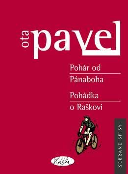 Pohár od Pánaboha. Pohádka o Raškovi - Ota Pavel