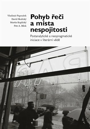 Pohyb řeči a místa nespojitosti (Defekt) - Petr A. Bílek,Vladimír Papoušek,David Skalický,Martin Kaplický
