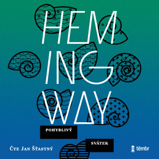 Pohyblivý svátek - Ernest Hemingway