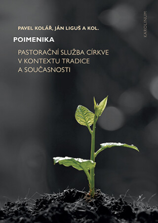 Poimenika - Pavel Kolář,Ján Liguš