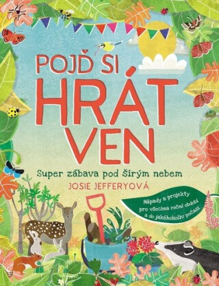 Pojď si hrát ven - Josie Jeffery