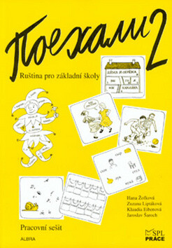 Pojechali 2 pracovní sešit ruštiny pro ZŠ - Hana Žofková