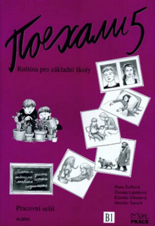 Pojechali 5 - Pracovní sešit - Hana Žofková,Zuzana Liptáková,Klaudia Eibenová,Jaroslav Šaroch