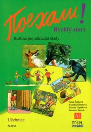 Pojechali - Rychlý start - učebnice - Hana Žofková,Zuzana Liptáková,Klaudia Eibenová