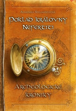 Poklad královny Nefertiti - Agnieszka Stelmaszyková