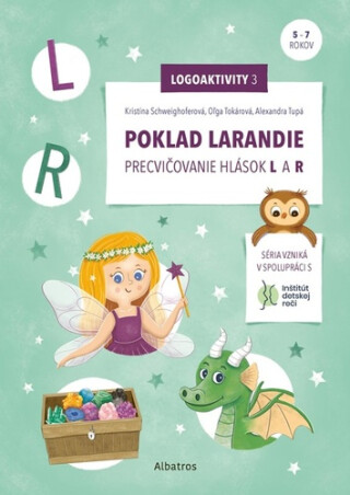 Poklad Larandie - Oľga Tokárová,Kristína Schweighoferová,Alexandra Tupá