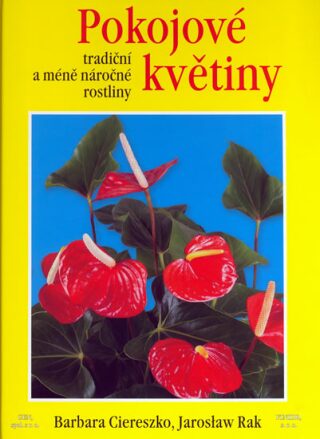 Pokojové květiny - Barbara Ciereszko; Jarosław Rak