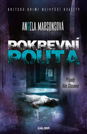 Pokrevní pouta - Angela Marsons