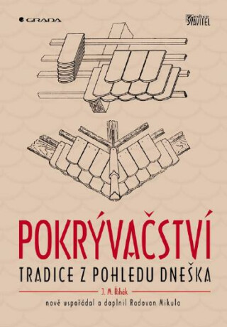 Pokrývačství - Radovan Mikula,Jan M. Řihák