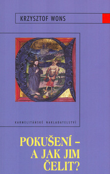Pokušení - a jak jim čelit? - Krzysztof Wons