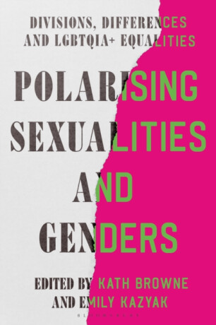 Polarising Sexualities and Genders - 