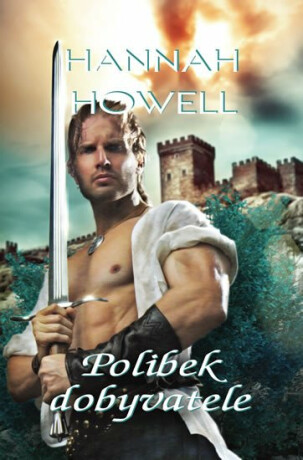 Polibek dobyvatele - Hannah Howell