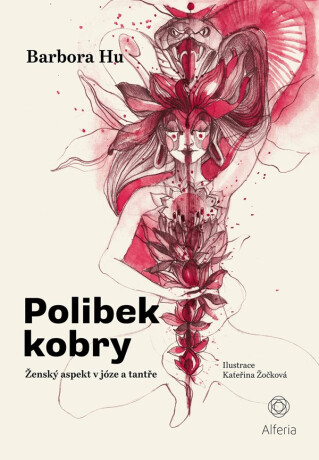 Polibek kobry - Barbora Hu,Kateřina Žočková