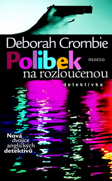 Polibek na rozloučenu - Deborah Crombie