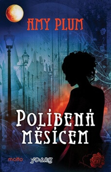 Políbená měsícem - Amy Plum