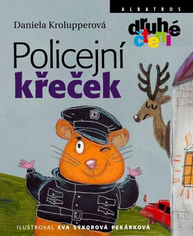Policejní křeček - Daniela Krolupperová