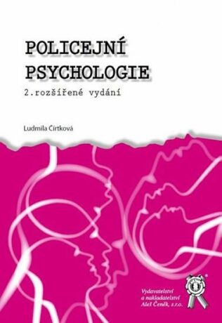 Policejní psychologie - 2. vydání - Ludmila Čírtková