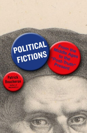 Political Fictions - Patrick Boucheron,Willard Wood