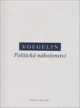 Politická náboženství - Eric Voegelin
