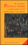 Politická teorie a současný svět - W. J. Stankiewicz