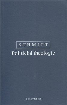 Politická theologie - Carl Schmitt