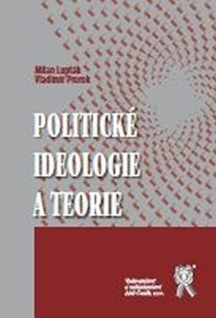 Politické ideologie a teorie - Vladimír Prorok