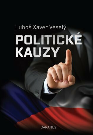 Politické kauzy - Luboš Xaver Veselý