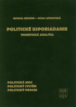 Politické usporiadanie - Michal Bochin,Oľga Letkovská
