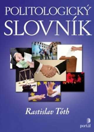 Politologický slovník - Rastislav Tóth