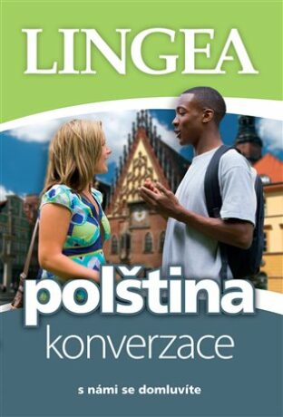 Polština - konverzace ...s námi se domluvíte - kolektiv autorů