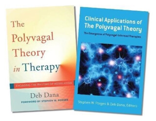 Polyvagal Theory in Therapy / Clinical Applications of the Polyvagal Theory Two-Book Set - Deb Dana,Stephen W. Porges
