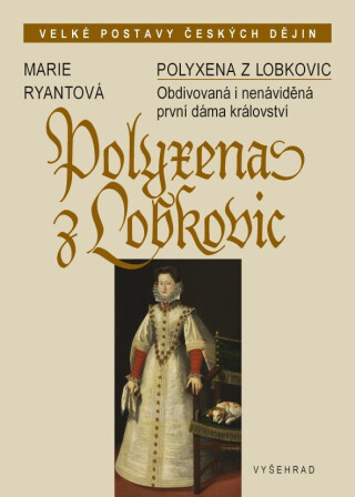 Polyxena z Lobkovic - Marie Ryantová