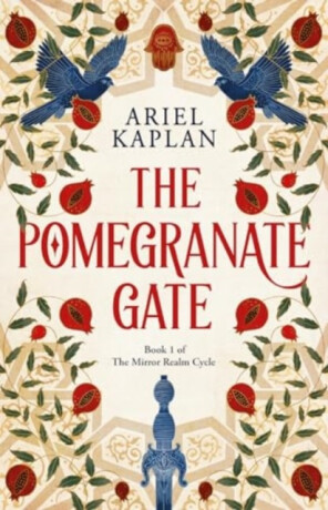 Pomegranate Gate - Ariel Kaplan